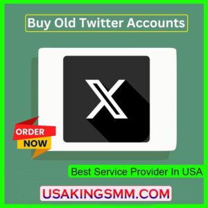 Buy Old Twitter Accounts